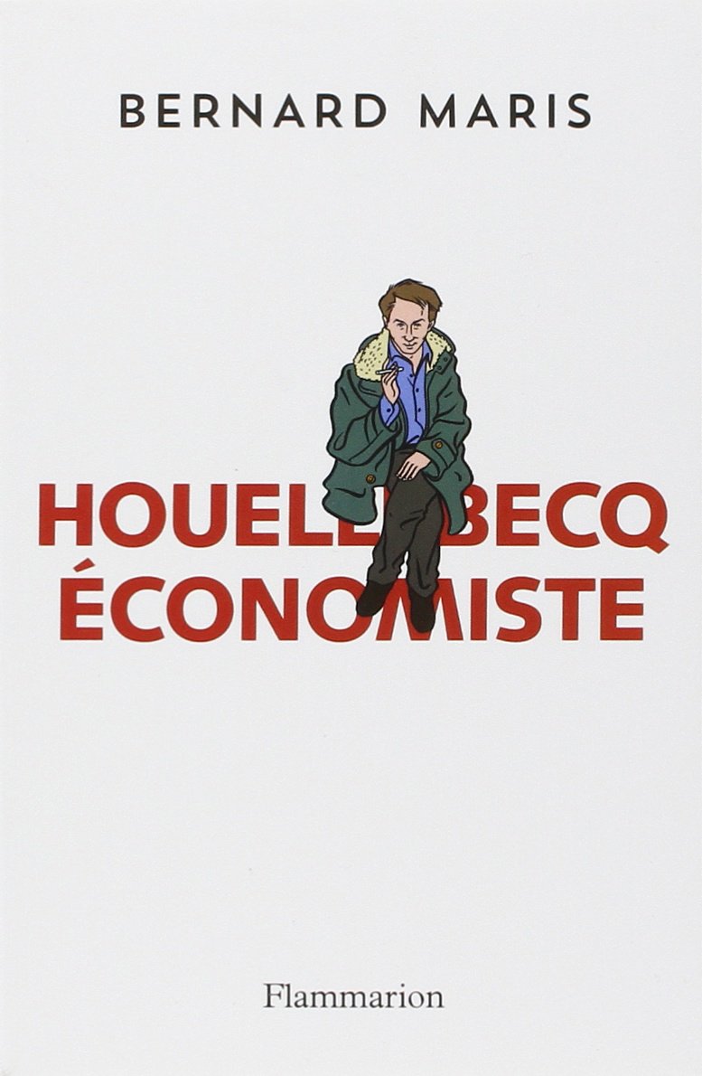 Houellebecq et la pensée économique