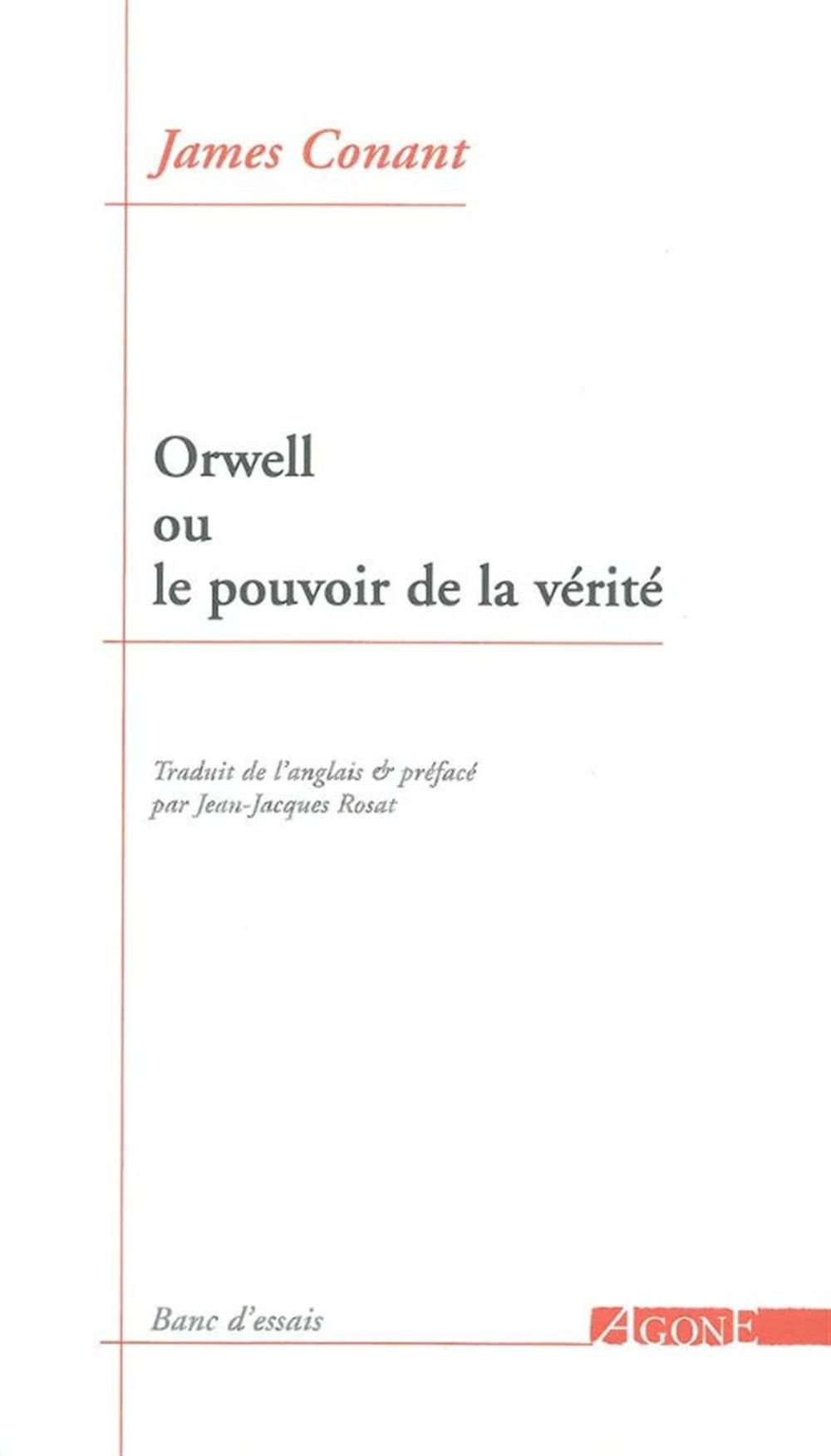 La réflexion d’Orwell sur le concept de vérité interroge la possibilité de la liberté.